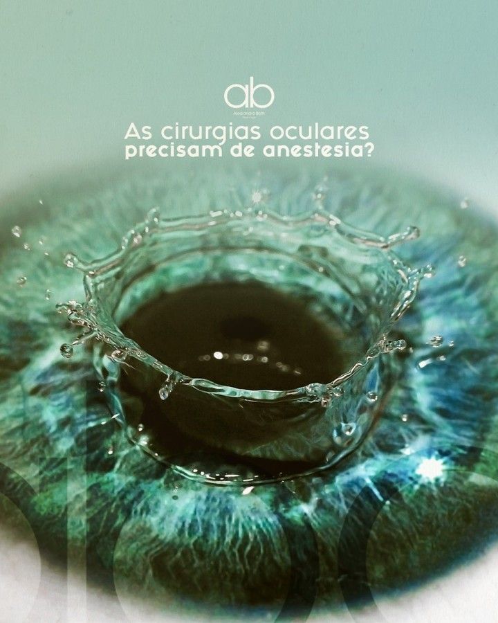 Oftalmologia Ponta Grossa Cirurgias no olho precisam de anestesia